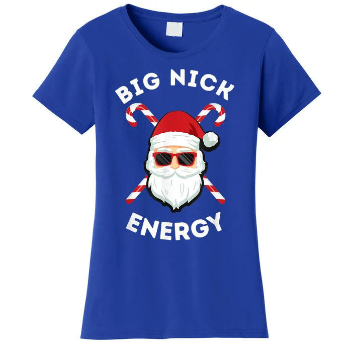 Big Nick Energy Cute Gift Santa Funny Xmas Christmas Gift Women's T-Shirt