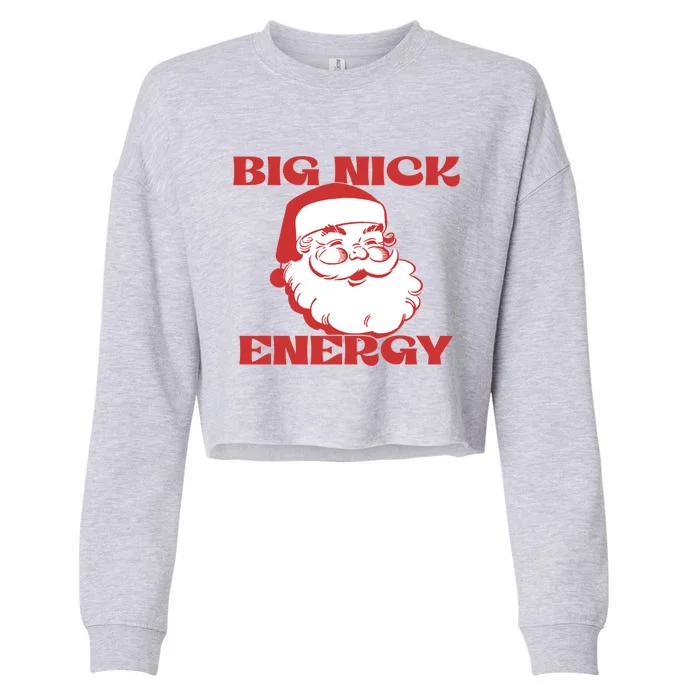 Big Nick Energy Vintage Santa Claus Christmas Meme Gift Cropped Pullover Crew