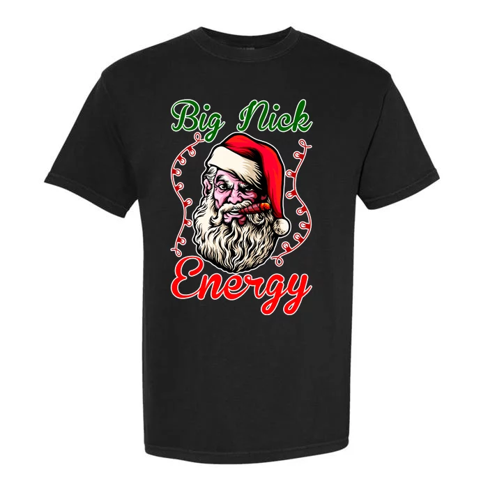 Big Nick Energy Santa Claus Smokin St. Nick Christmas Garment-Dyed Heavyweight T-Shirt