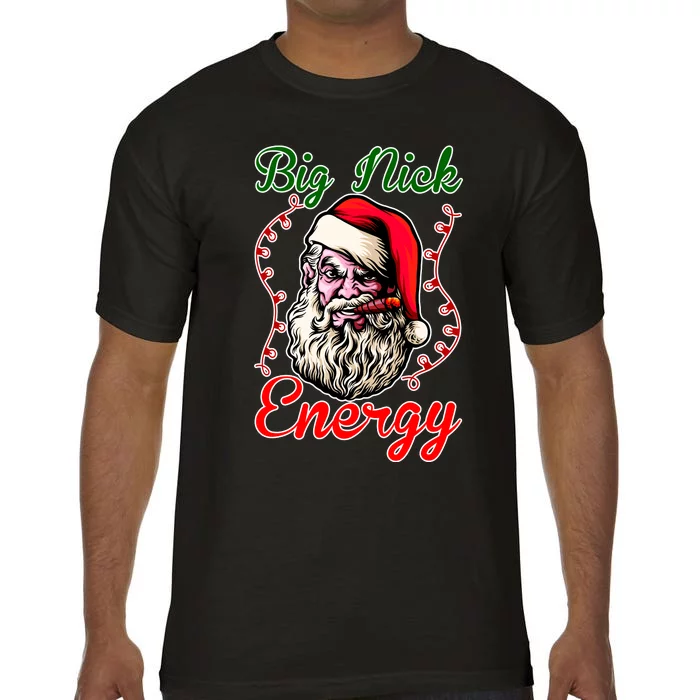 Big Nick Energy Santa Claus Smokin St. Nick Christmas Comfort Colors T-Shirt