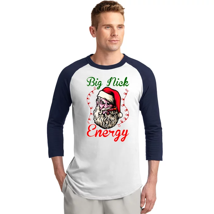 Big Nick Energy Santa Claus Smokin St. Nick Christmas Baseball Sleeve Shirt