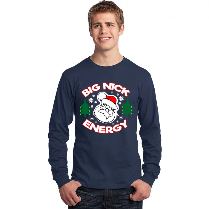 Big Nick Energy Santa Claus Snowflake Christmas Tall Long Sleeve T-Shirt