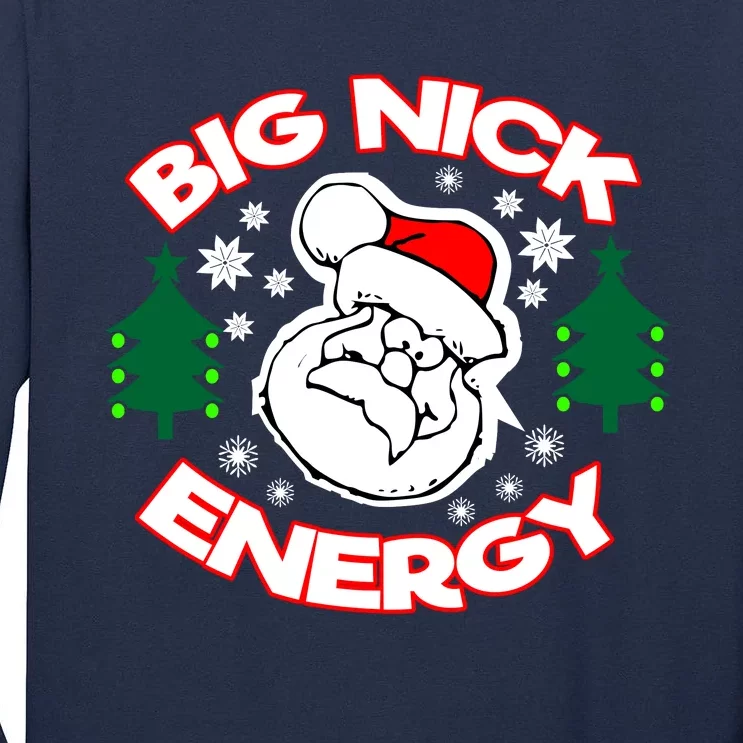 Big Nick Energy Santa Claus Snowflake Christmas Tall Long Sleeve T-Shirt