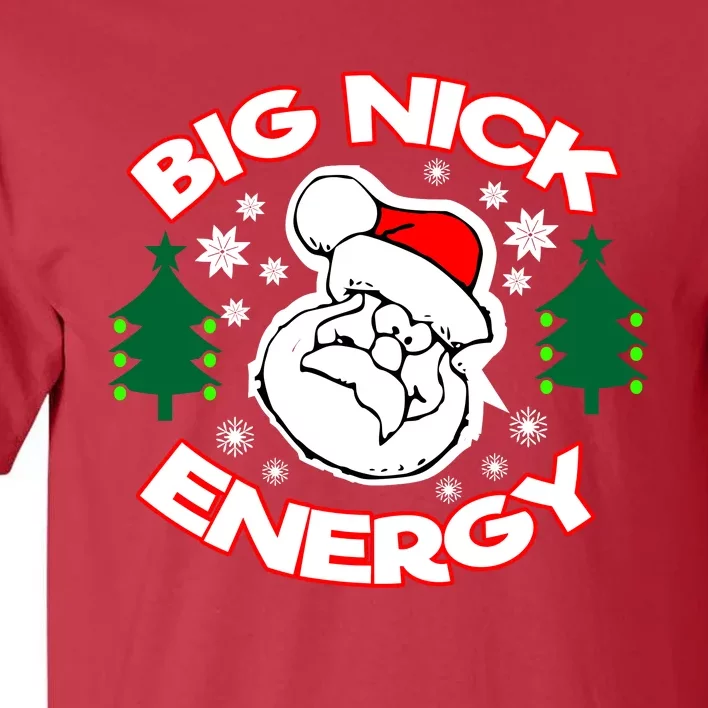 Big Nick Energy Santa Claus Snowflake Christmas Tall T-Shirt