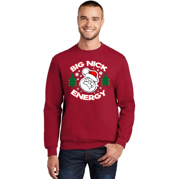 Big Nick Energy Santa Claus Snowflake Christmas Tall Sweatshirt