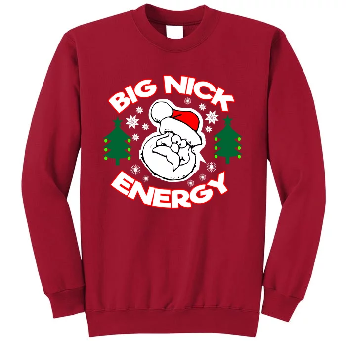 Big Nick Energy Santa Claus Snowflake Christmas Tall Sweatshirt