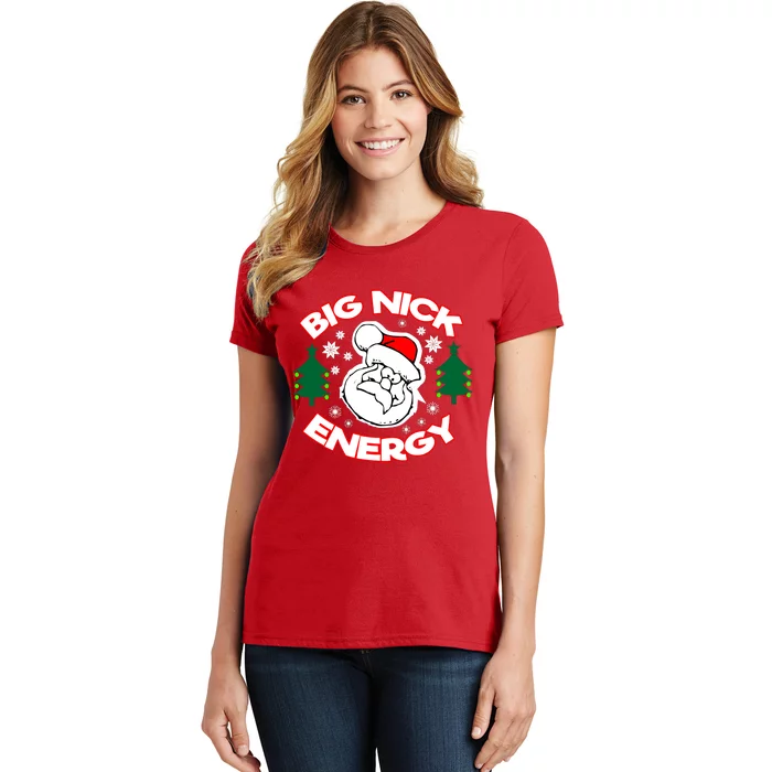 Big Nick Energy Santa Claus Snowflake Christmas Women's T-Shirt