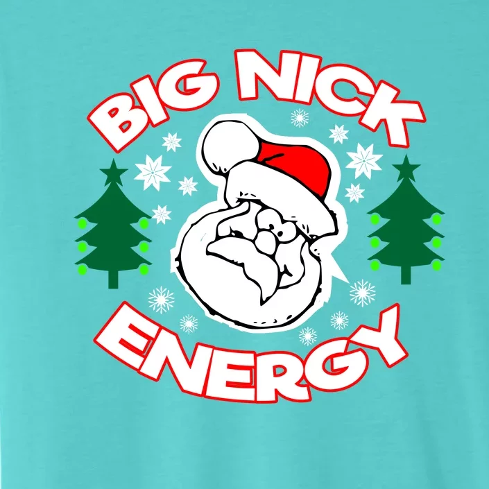 Big Nick Energy Santa Claus Snowflake Christmas ChromaSoft Performance T-Shirt