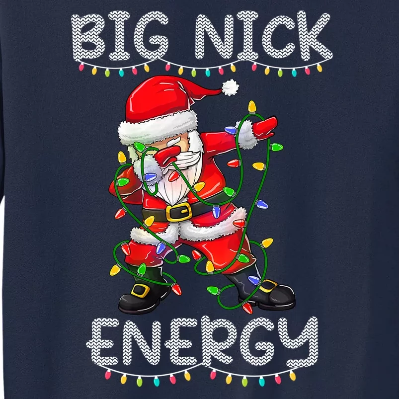 Big Nick Energy Holiday Xmas Tall Sweatshirt