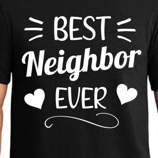 Best Neighbor Ever Neighbourhood Best Neighbor Cute Gift Pajama Set