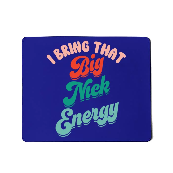 Big Nick Energy Santa Xmas Funny Christmas Retro Cool Gift Mousepad