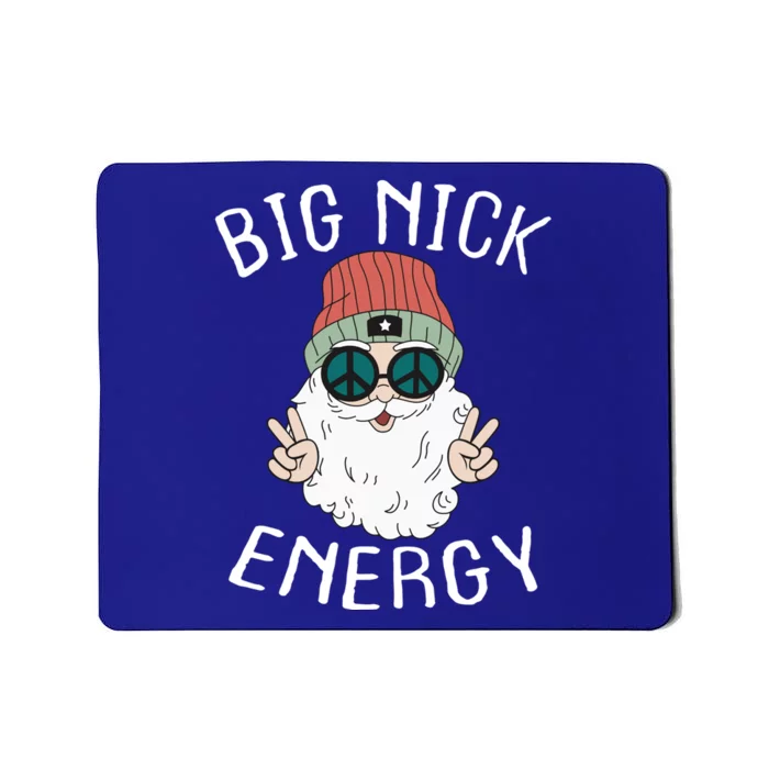 Big Nick Energy Funny Xmas Santa Claus Saint Nicholas Funny Gift Mousepad