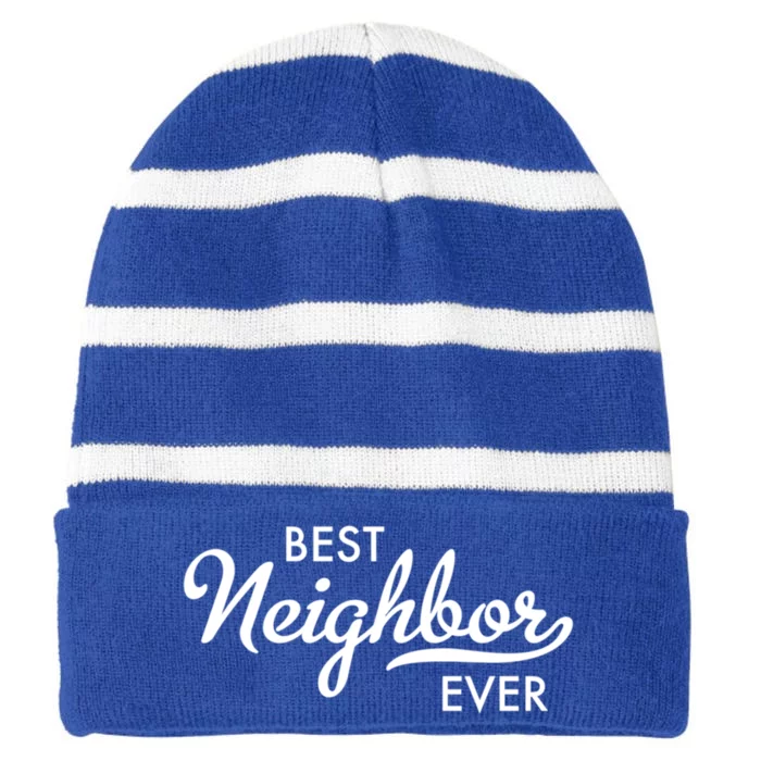 Best Neighbor Ever Gift Striped Beanie with Solid Band