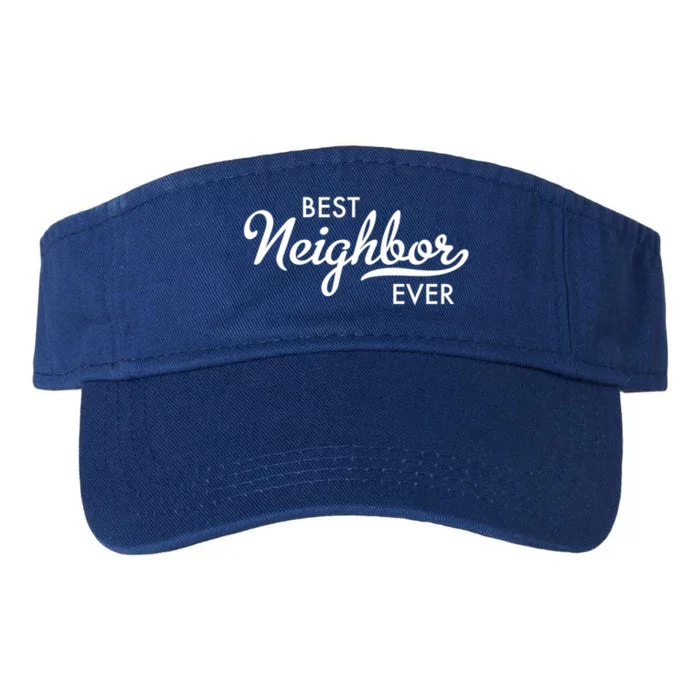 Best Neighbor Ever Gift Valucap Bio-Washed Visor