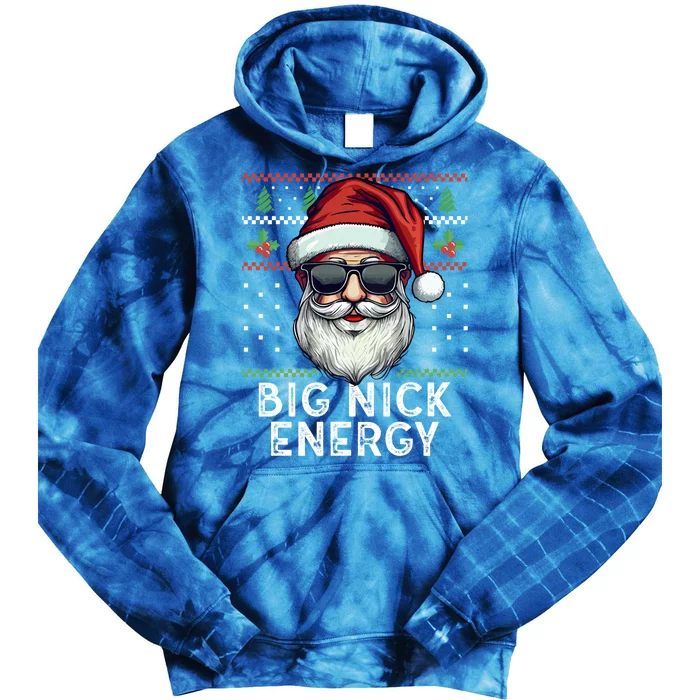 Big Nick Energy Funny Santa With Sunglasses Ugly Xmas Gift Tie Dye Hoodie