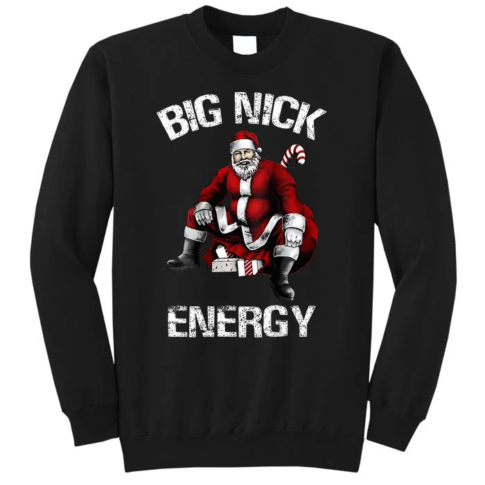 Big Nick Energy Funny Santa Christmas Tall Sweatshirt