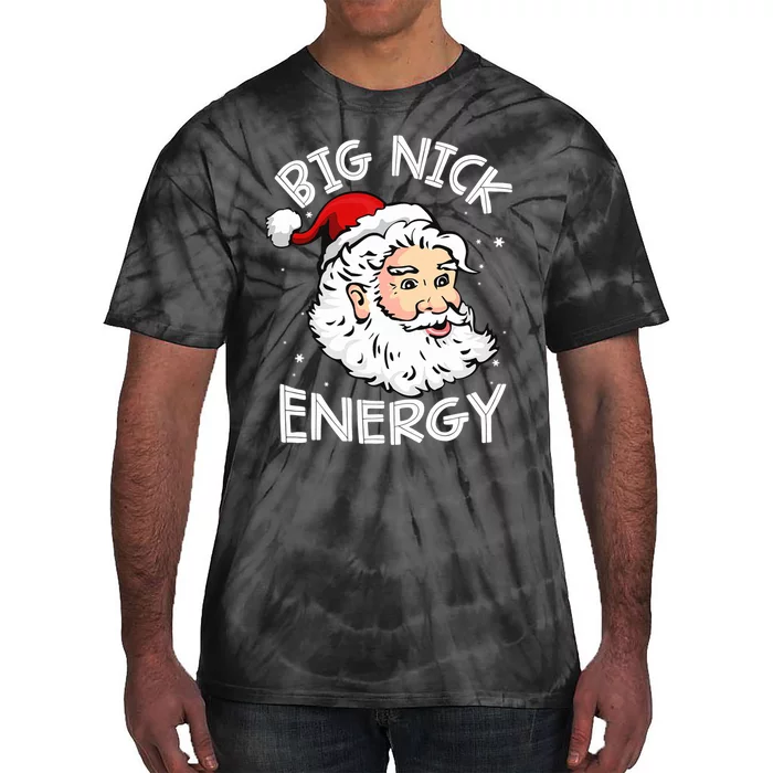 Big Nick Energy Christmas Santa Family Matching Pajamas Gift Tie-Dye T-Shirt