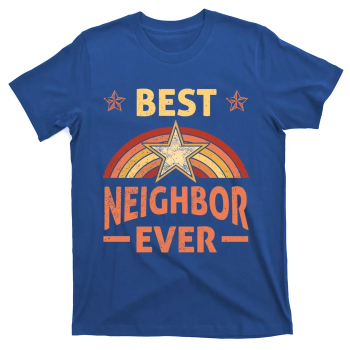 Best Neighbor Ever Retro Neighborhood Next Door Neighbors Gift T-Shirt