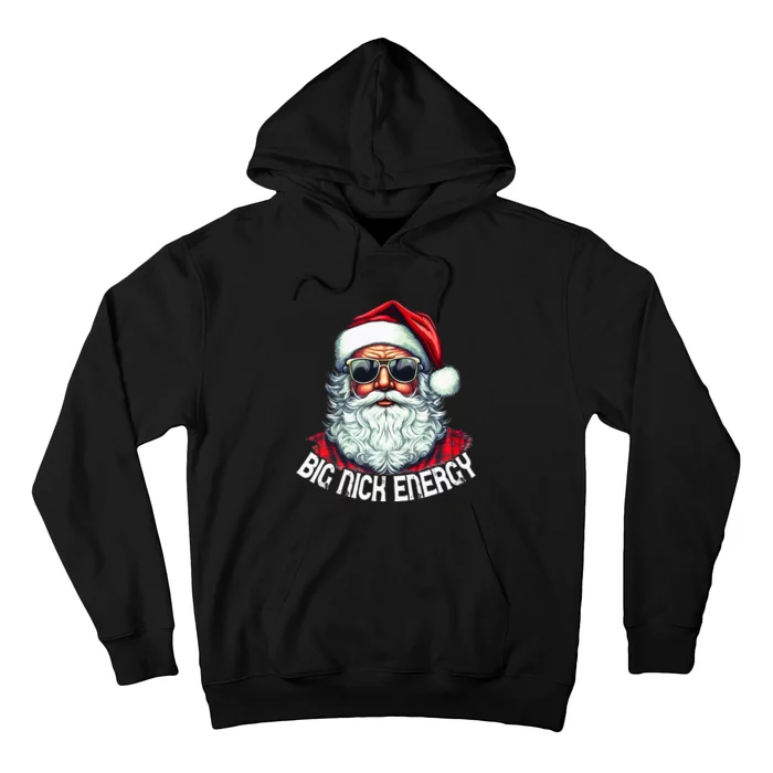 Big Nick Energy Funny Santa Christmas holiday Hoodie