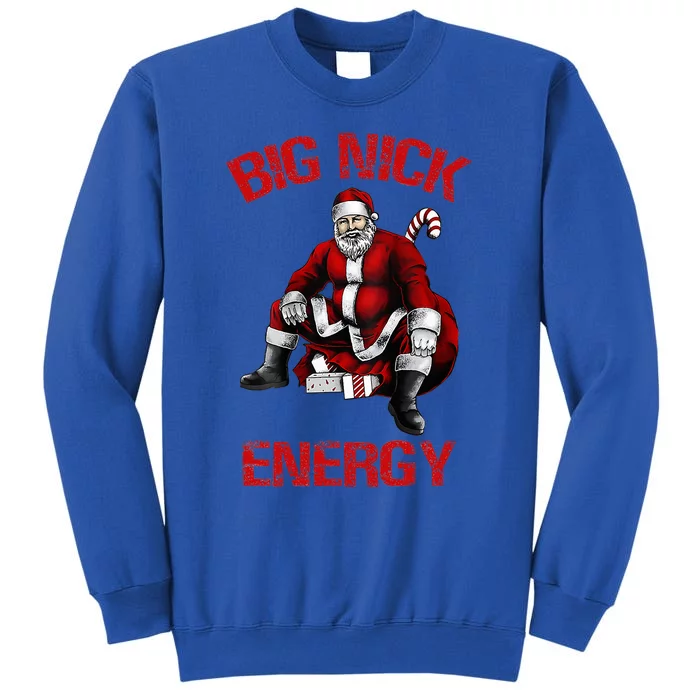 Big Nick Energy Funny Santa Christmas Tall Sweatshirt