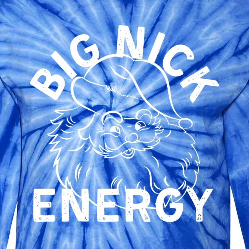 Big Nick Energy Funny Xmas Christmas Gift Tie-Dye Long Sleeve Shirt