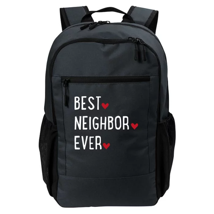 Best Neighbor Ever Gift Daily Commute Backpack