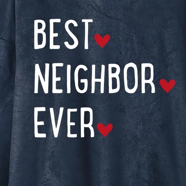 Best Neighbor Ever Gift Hooded Wearable Blanket