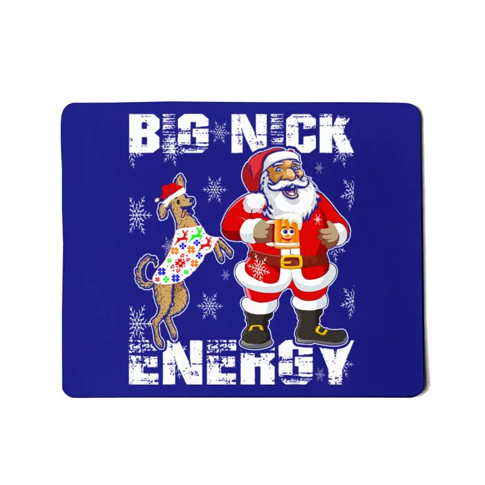 Big Nick Energy Funny Santa Christmas Mousepad