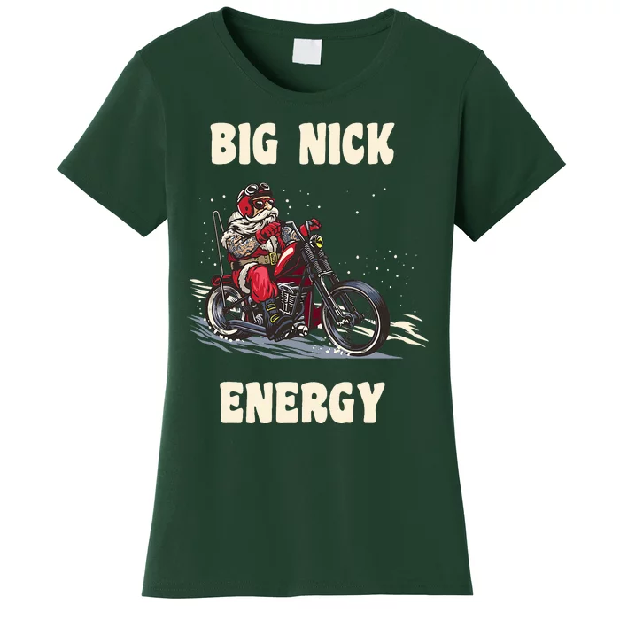 Big Nick Energy Funny Christmas Santa Riding A Motorcycle Women's T-Shirt