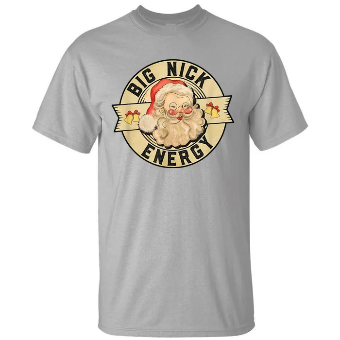 Big Nick Energy Vintage Christmas Santa Tall T-Shirt