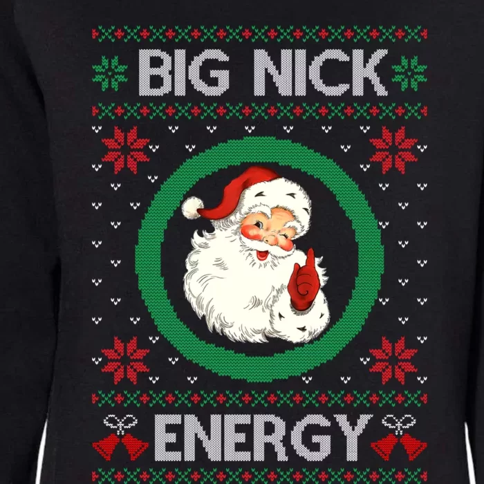 Big Nick Energy Funny Santa Claus Pink Ugly Christmas Sweater Womens California Wash Sweatshirt