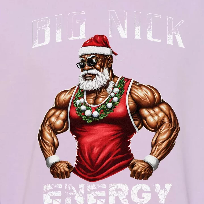 Big Nick Energy Funny Santa Christmas Xmas Santa Claus Garment-Dyed Sweatshirt