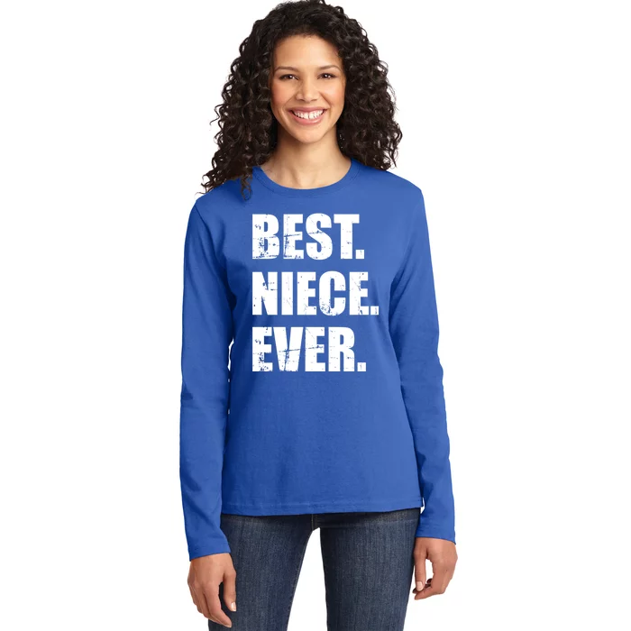 Best Niece Ever Great Gift Ladies Long Sleeve Shirt