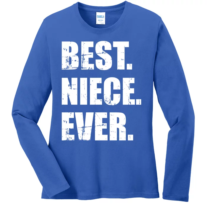 Best Niece Ever Great Gift Ladies Long Sleeve Shirt