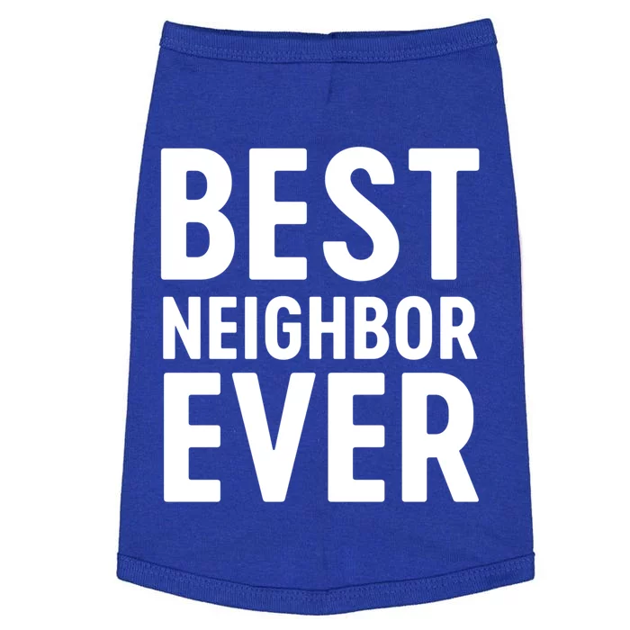 Best Neighbor Ever Cute Gift Cool Gift Doggie Tank