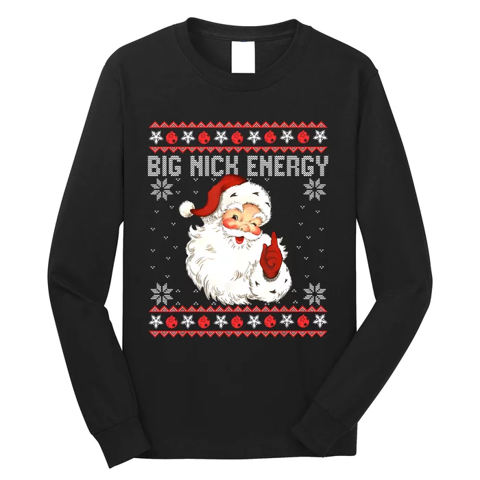 Big Nick Energy Santa Naughty Adult Ugly Christmas Sweater Long Sleeve Shirt