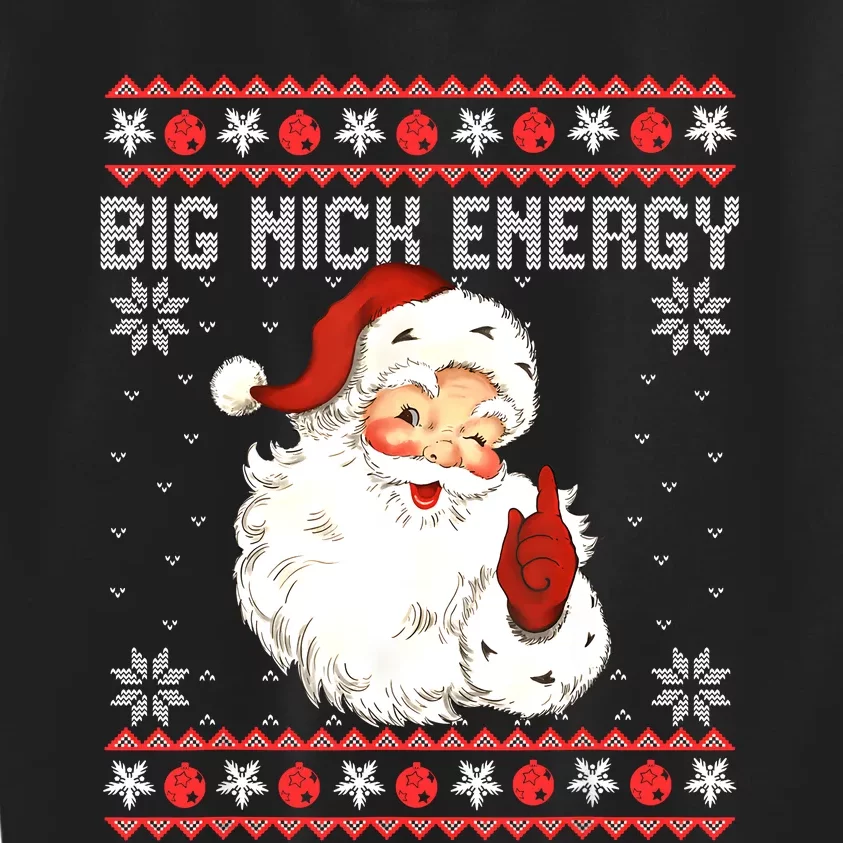 Big Nick Energy Santa Naughty Adult Ugly Christmas Sweater Kids Sweatshirt