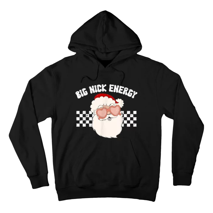 Big Nick Energy Santa Claus Funny Xmas Christmas Holiday Hoodie