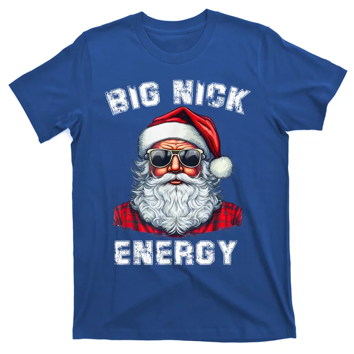 Big Nick Energy Funny Santa Christmas Great Gift T-Shirt