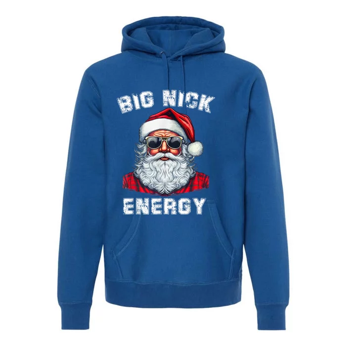 Big Nick Energy Funny Santa Christmas Great Gift Premium Hoodie