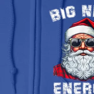 Big Nick Energy Funny Santa Christmas Great Gift Full Zip Hoodie