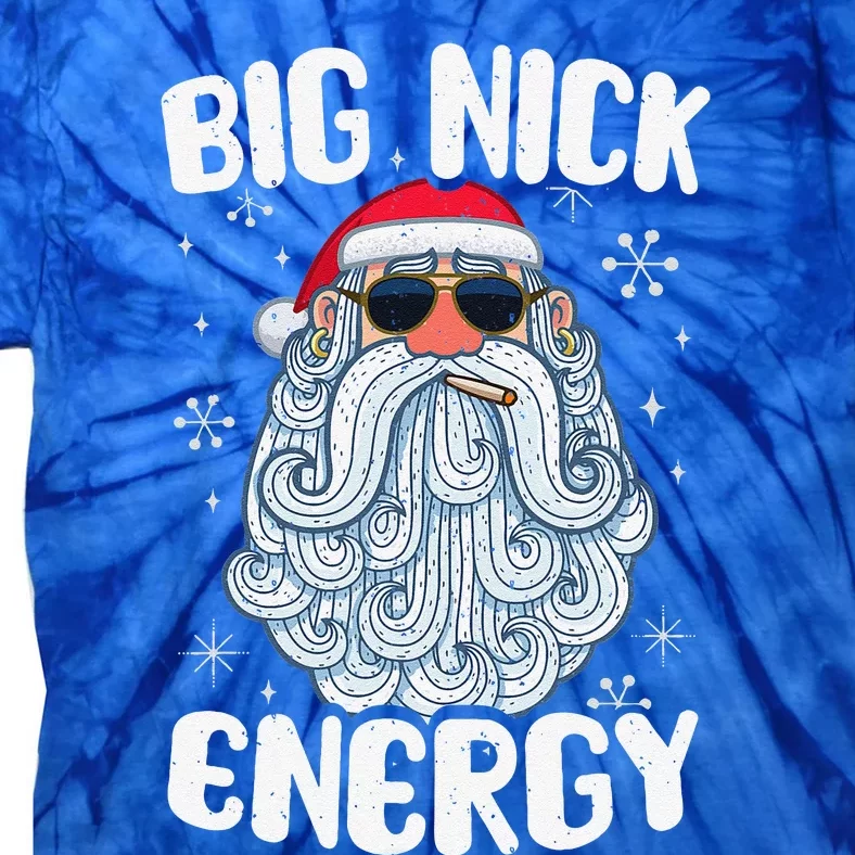 Big Nick Energy Funny Santas Xmas Christmas Tie-Dye T-Shirt