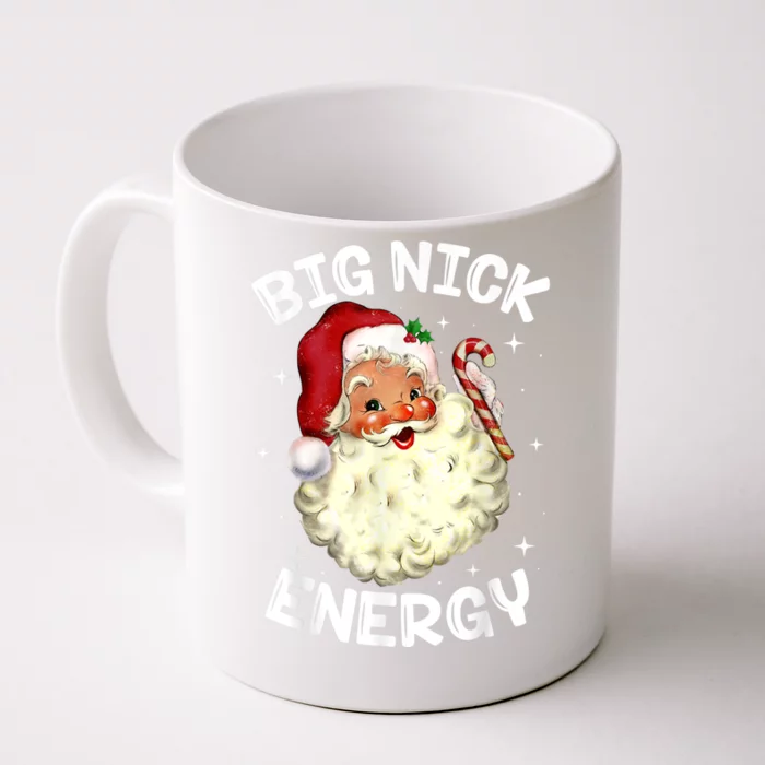 Big Nick Energy Santa Claus Funny Xmas Christmas Family Front & Back Coffee Mug