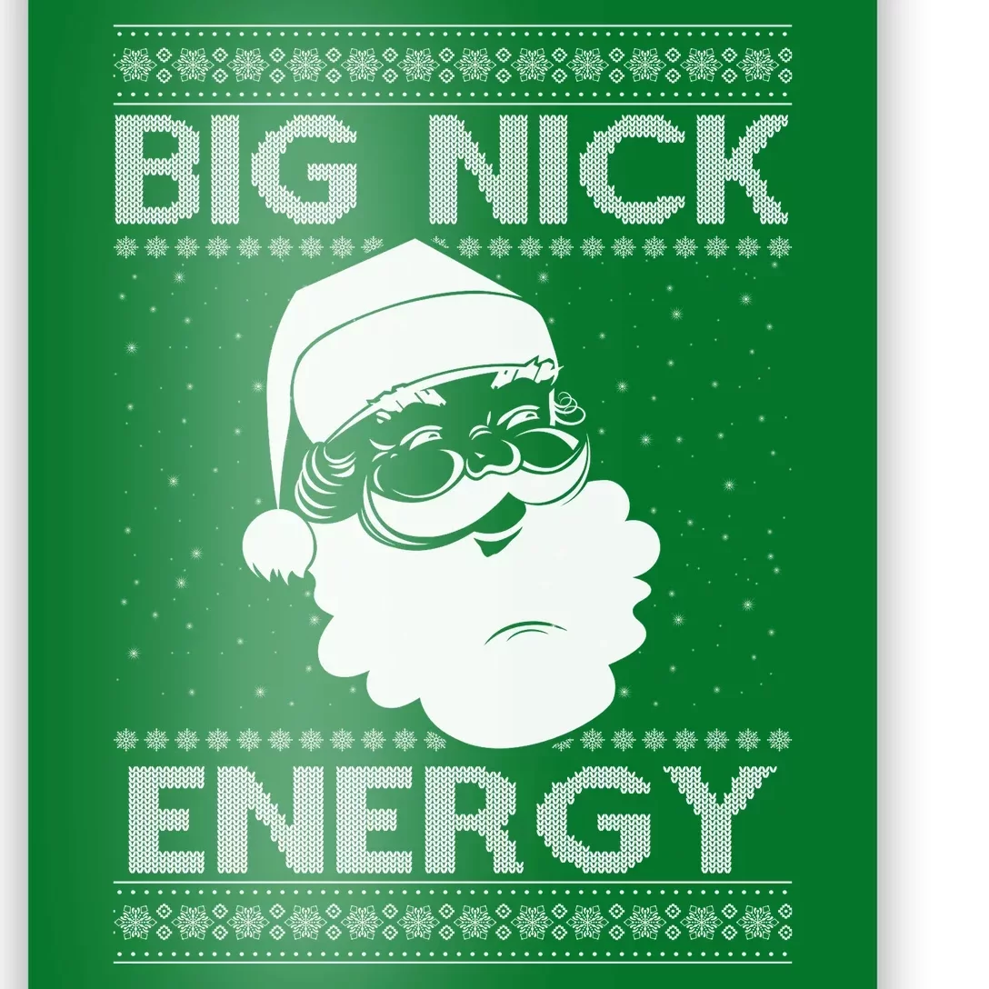 Big Nick Energy Funny Santa Christmas Poster