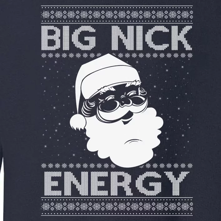 Big Nick Energy Funny Santa Christmas Toddler Sweatshirt