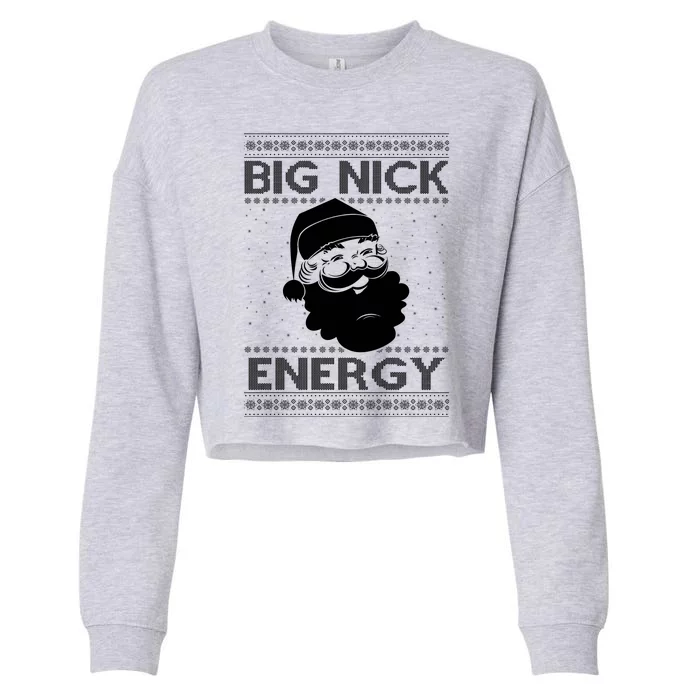 Big Nick Energy Funny Santa Christmas Cropped Pullover Crew