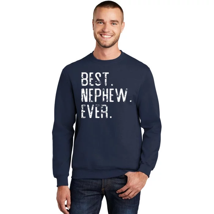 Best Nephew Ever Father’s Day Gift For Nephew Uncle Auntie Sweatshirt