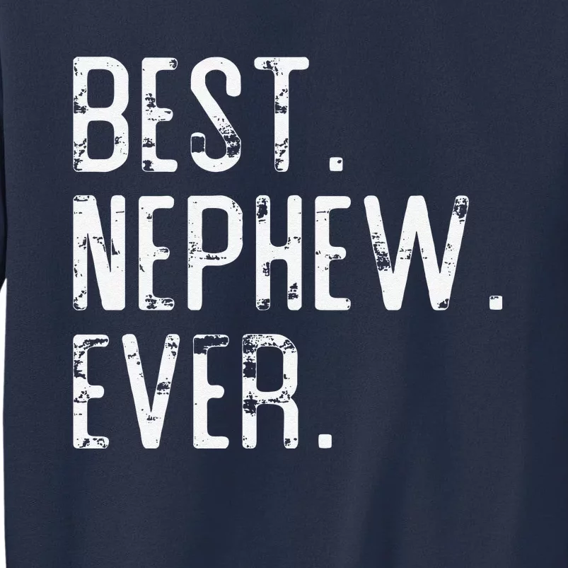 Best Nephew Ever Father’s Day Gift For Nephew Uncle Auntie Sweatshirt