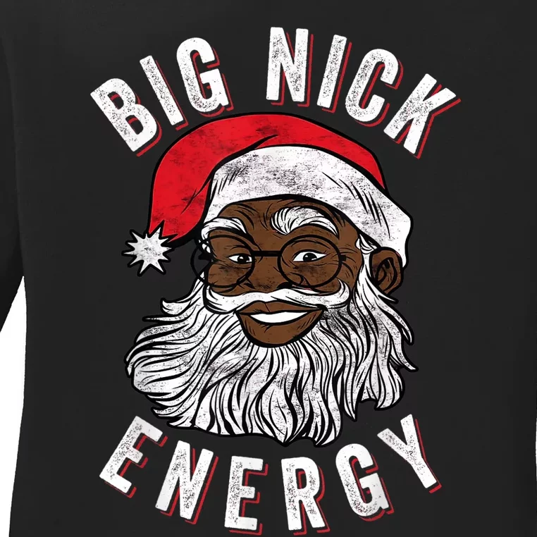 Big Nick Energy African American Santa Black Funny Christmas Ladies Long Sleeve Shirt