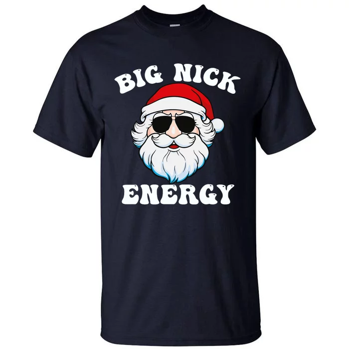 Big Nick Energy Tall T-Shirt